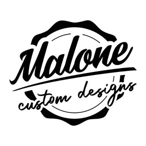 Malone Custom Designs